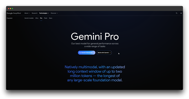 A screenshot of the Google DeepMind website showcasing Gemini Pro, their most advanced large language model. The image features a dark background with the Gemini Pro logo, a description of its capabilities, and buttons labeled "Try Gemini Advanced" and "Build with Gemini."