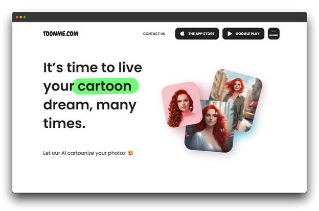 Alt text: Screenshot of the TOONME.COM website with the text "It's time to live your cartoon dream, many times." It shows multiple photos of a woman being converted into cartoon images. Keywords: AI Cartoon Image Generator, Cartoon Generator, AI Image Generator.